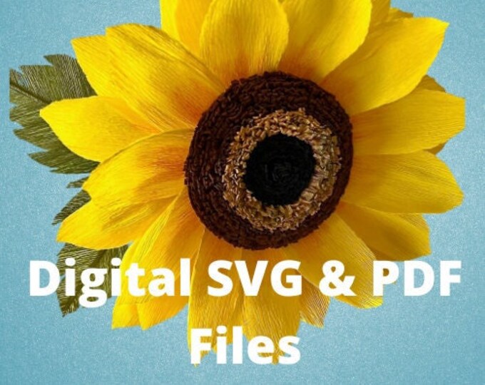 Digital File SVG & PDF Crepe Paper Sunflower with video tutorial