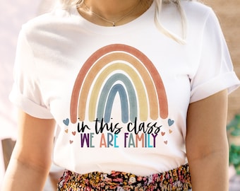 In This Class We Are Family, Rainbow Teacher Shirt, Teacher Team T-Shirt, Elementary Teacher Tee, Cute Teacher TShirt, Women's Shirts, Gift