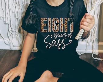 Eight Years of Sass Eighth Birthday Shirts, 8th Birthday Cheetah Shirt, 8 Years Old Birthday Girl Shirt, Leopard Birthday Shirts Cute Outfit