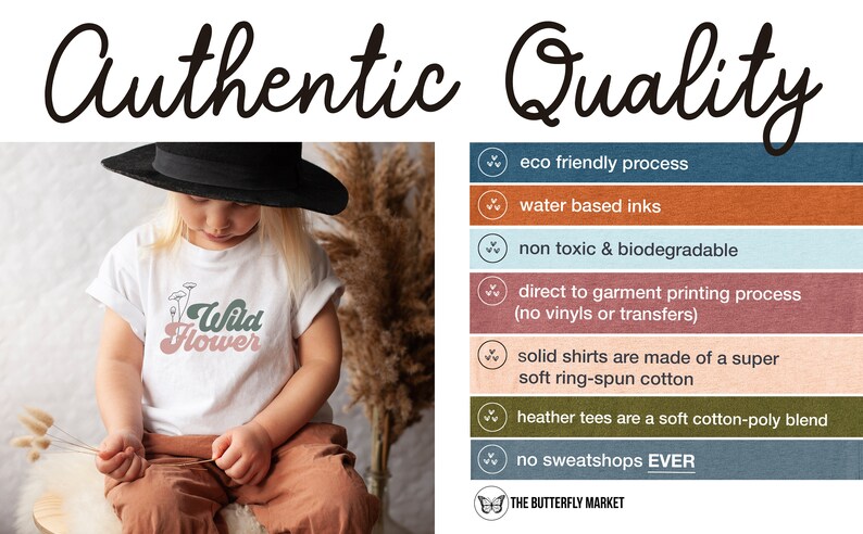 May include: A white t-shirt with a green and pink graphic that says "Wild Flower". The shirt is being worn by a child. The image also includes a list of details about the shirt's quality, including eco-friendly processes, water-based inks, and non-toxic materials.