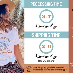 May include: A white t-shirt with a graphic of a sunset and cacti with the text "Attached to nothing, open to everything". The image also includes information about processing and shipping times for orders, as well as reasons why orders may be delayed.