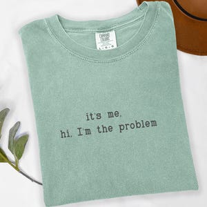 Comfort Colors® It&#39;s Me Hi I&#39;m The Problem It&#39;s Me Shirt, Anti Hero shirt, Fan shirt, Music Gifts For Women shirt, The Eras Tour