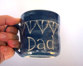 Dad DAD mug Handmade and hand decorated coffee mug denim blue stoneware with feather pattern and "Dad" inscribed