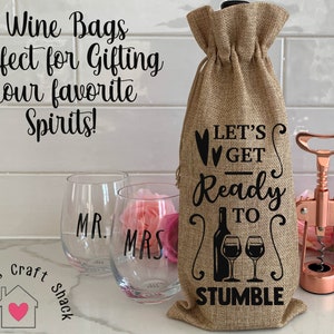 Let&#39;s Get Ready to Stumble Wine Bag, Wine Bag, Wine Tote with Drawstrings, Hostess Gift, Housewarming Gift, Realtor Gift, Dinner Party, Gift
