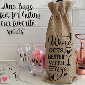 Wine Gets Better With Age Wine Bag, Wine Bag, Tote, Hostess Gift, Wine Tote, Party gift, Housewarming Gift, Realtor Gift, Dinner Party, Gift