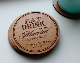 Personalized Wood Coasters, Custom Engraved Eat Drink & Be Married Coaster, Custom Wedding Gift, Wedding Favor, Groomsmen Gift, Bridesmaid