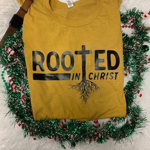 Rooted In Christ t-shirt