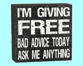 Free Bad Advice - 10193