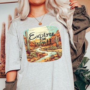 Explore the world shirt, explore shirt, nature shirt, adventure shirt, hiking shirt, western shirt, travel shirt, vacation shirt, outdoors,
