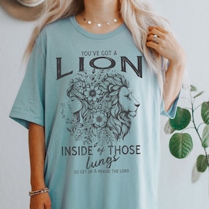 You&#39;ve got a lion inside those lungs shirt, religious sweatshirt, Christian gift, bible verse shirt, scripture, faith shirt, Jesus shirt,