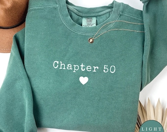 Chapter 50 Sweatshirt, 50th Birthday Crewneck, Comfort Colors Birthday Top, Custom Age Shirt, Fifty Years Gift, Light Green Sweatshirt