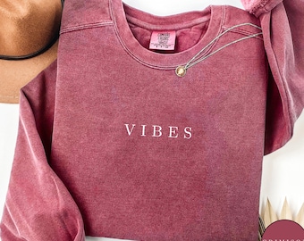 Vibes Comfort Colors Sweatshirt, Aesthetic Word Crewneck, Trendy Minimalist Sweater, Vintage Crimson Top, Cute Graphic Shirt, Positive Vibes