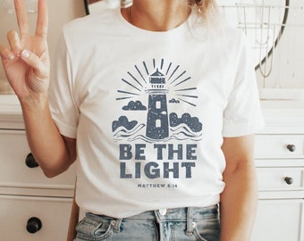 Lighthouse shirt, religious be the light, Holy Spirit shirt,  Christian gift, bible verse, faith shirt, Jesus shirt, Christian streetwear