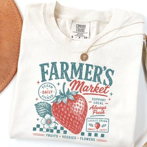 Vintage Farmers Market Shirt, Retro Strawberry T-Shirt, Cottagecore Graphic Tee Local Always Fresh Comfort Colors, Fruit Aesthetic Tshirt image 5