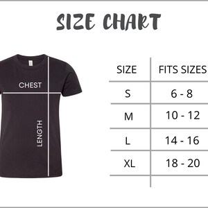 May include: Size chart for a t-shirt with measurements for chest and length. The chart shows sizes S, M, L, and XL, with corresponding fits for sizes 6-8, 10-12, 14-16, and 18-20.