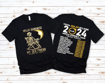 Total solar eclipse shirt, eclipse shirt, totality shirt, April 8th 2024, moon shirt, eclipse souvenir, moon phases, hello darkness eclipse