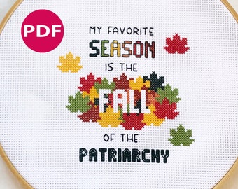 Favorite Season | Fall of the Patriarchy Cross Stitch Pattern PDF | Feminist Halloween Embroidery | Funny Autumn Stitch | Instant Download