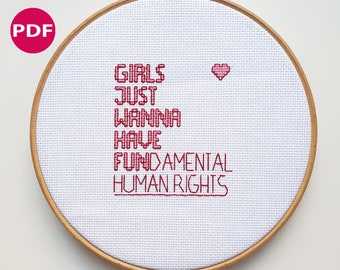 Girls just wanna have FUNdamental human rights - Feminist cross stitch - PDF Pattern, Instant Download