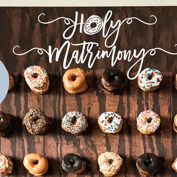 Holy Matrimony Donut Wall Sign, Wedding Decal, Doughnut Wall