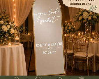 You Look Perfect Mirror Decal, Personalized Wedding Reception Mirror Sign Sticker, Custom Names & Wedding Date Vinyl Decal