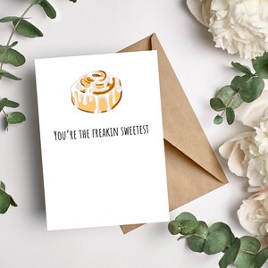 Imprimible Eres la tarjeta más dulce de Freakin / Tarjeta de amor con rollo de canela / Pasteles / Tarjeta de agradecimiento linda