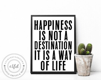 Happiness is not a destination  | PNG Sublimation | Sublimation | Printable