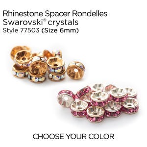 Swarovski Rhinestone Spacer Rondelles 6mm ( style 77506 ) - Gold Crystal AB or Sterling Silver Rose (12 pieces) - YOU CHOOSE Color