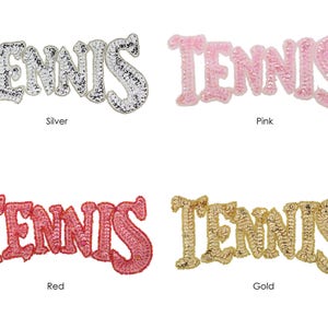 May include: Four iron-on patches with the word "TENNIS" in different colors: silver, pink, red, and gold.
