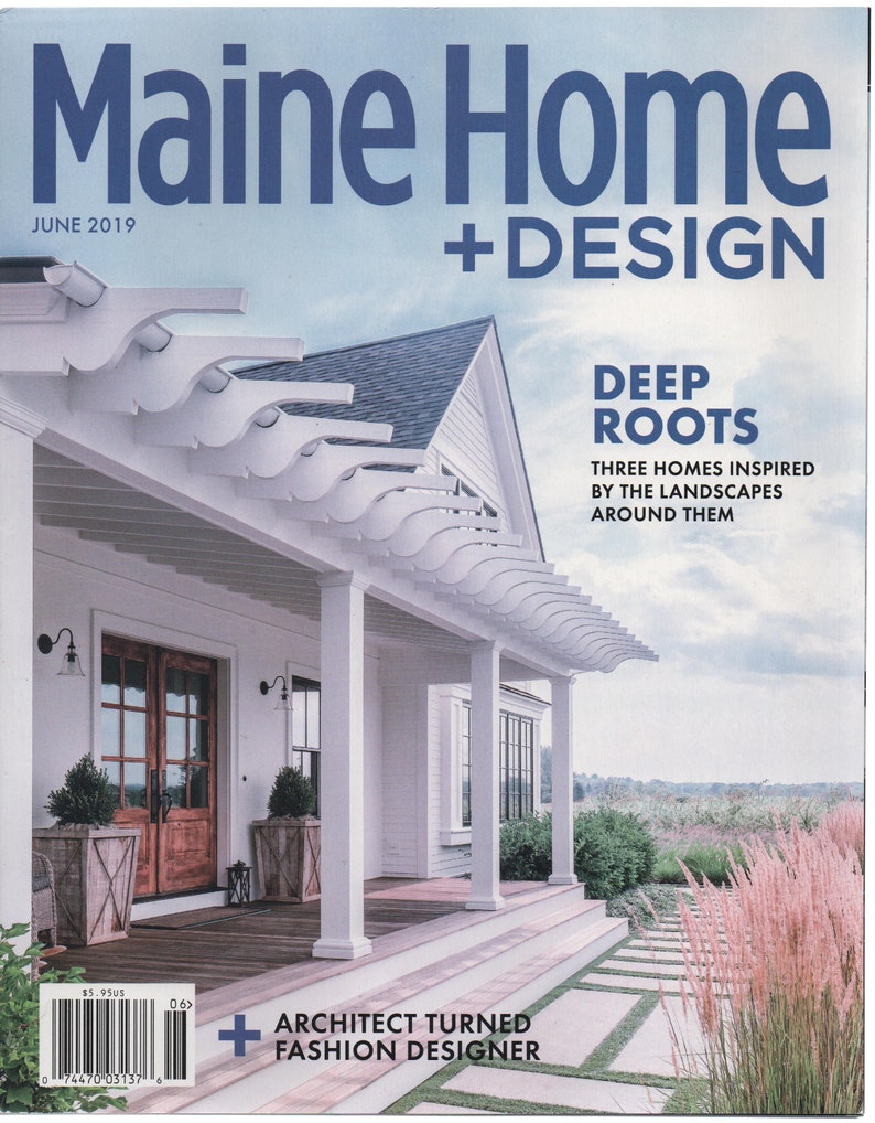 Maine Home Design Magazine June 2019 Deep Roots | Etsy