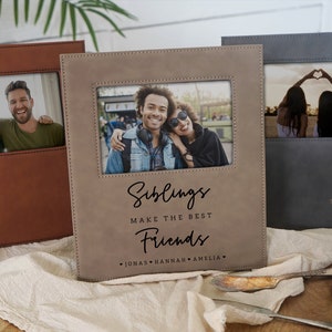 Gift for Siblings - Personalized photo frame - Siblings make the best friends.  Gift for sister from brother from sister - F09