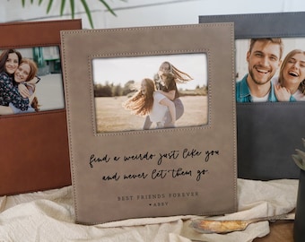 Gift for best friend - Personalized photo frame - find a weirdo just like you gift for friend from friend - F13