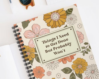 Things I Need to Get Done but Probably Won't Funny Notebook Gift for Her Mother's Day Gift for busy Moms Gift Cute Gift Idea ADHD gift