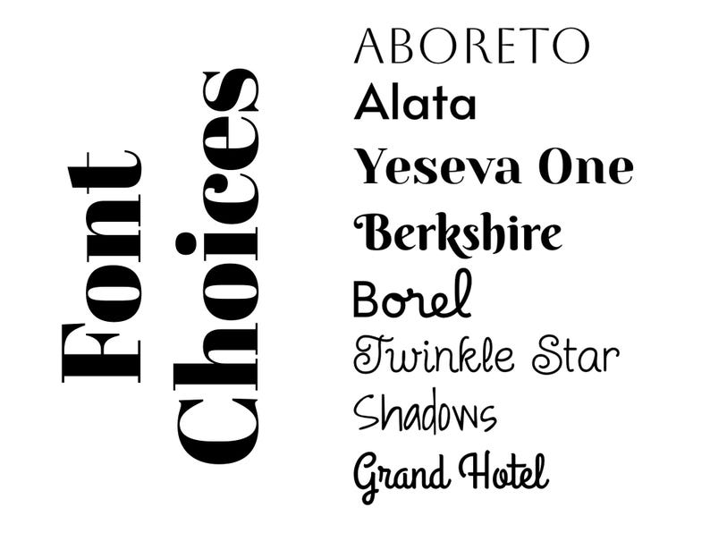 May include: Font choices:  A list of font names, including Boreto, Alata, Yeseva One, Berkshire, Borel, Twinkle Star, Shadows, and Grand Hotel.