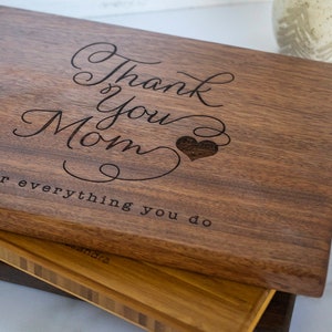 Thank you Mom Personalized Gift For Mom Mother's Day Gift Idea Cutting Board for everything you do mom appreciation gift Sentimental Gift