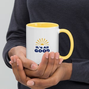 It's All Good Mug with Yellow Handle and Inside