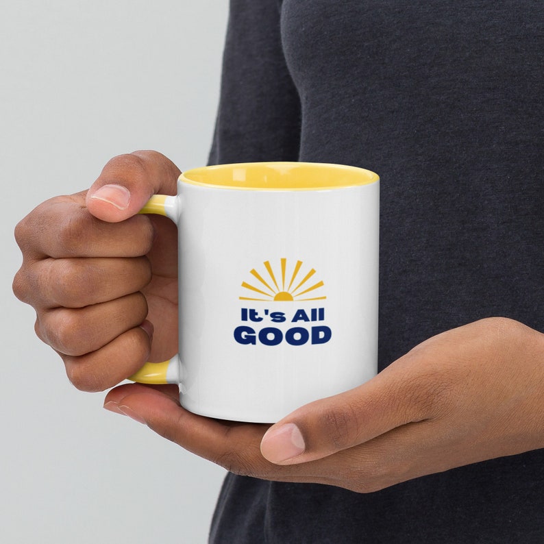 It's All Good Mug with Yellow Handle and Inside