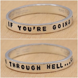 If You&#39;re Going Through Hell...Keep Going Handstamped Ring - Sterling Silver