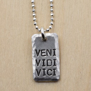 Veni Vidi Vici I Came, I Saw, I Conquered Hand Stamped Necklace image 1