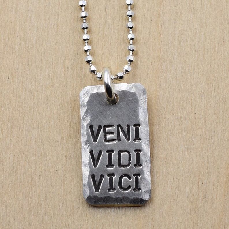 Veni Vidi Vici I Came, I Saw, I Conquered Hand Stamped Necklace image 1