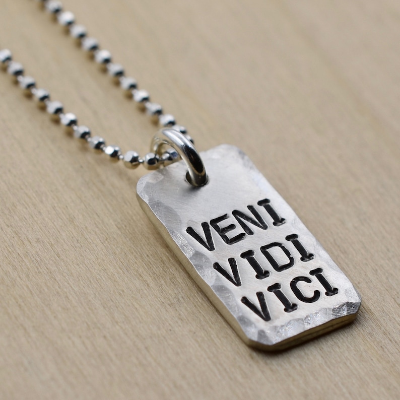 Veni Vidi Vici I Came, I Saw, I Conquered Hand Stamped Necklace image 3