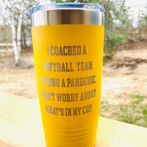 Softball coach pandemic tumbler