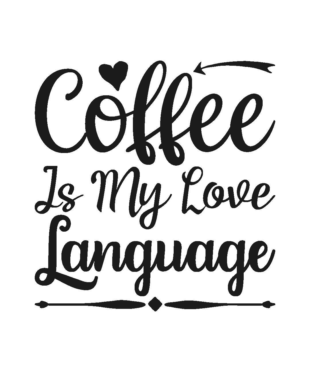 Coffee is My Love Language Etsy