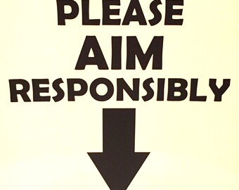 PLEASE AIM RESPONSIBLY Toilet Vinyl Sticker Decal Custom