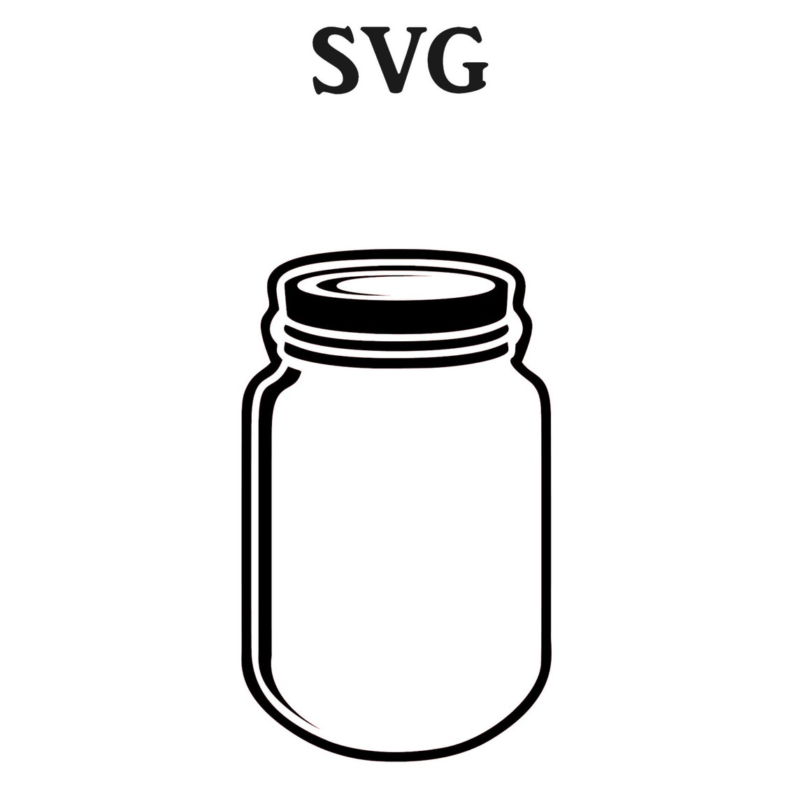 Mason Jar SVG File SVG Files for Cricut Svg Files for Etsy