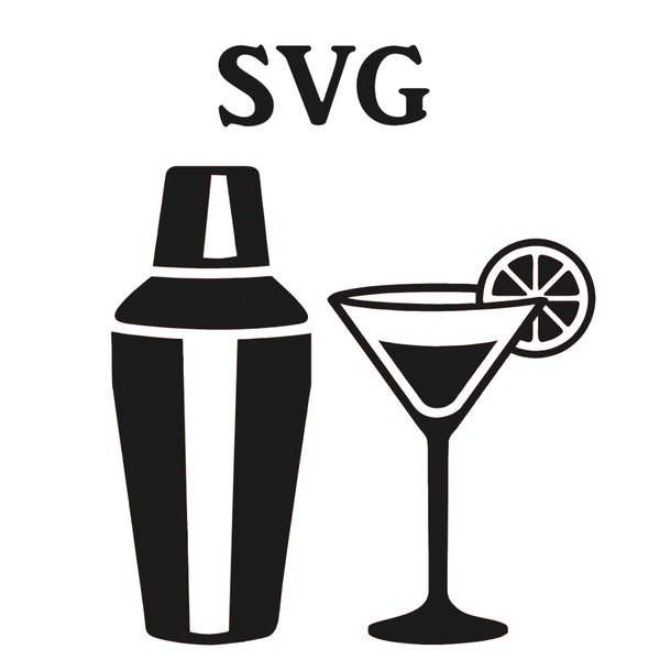 Martini Glass and Shaker SVG file, SVG files for Cricut, Svg files for Silhouette, Digital Download, Svg Design, Cricut files