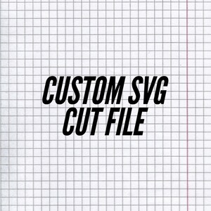 Custom svg, custom svg file, svg file download, svg fonts, svg designs, diy svg, svg files, custom svg design, custom svg cut file