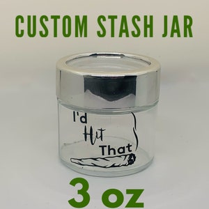 Custom Stash Jar, Stash Jar, Cute Stash Jar, Stash Jar for Him, Airtight Stash Jar, Smell Proof Stash Jar, Stash Jar for Her