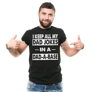 Funny Dad T-Shirt Father&#39;s Day Gift  Dad Jokes T-Shirt