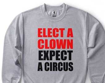 Funny Political Trump Sweatshirt Clown Cool Fleece Sweater