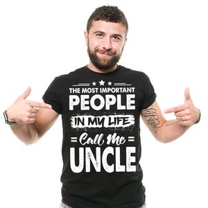 Uncle T-Shirt The Most Important People In My Life  Call Me Uncle Shirt Birthday Gift Brother Uncle Tee Shirt